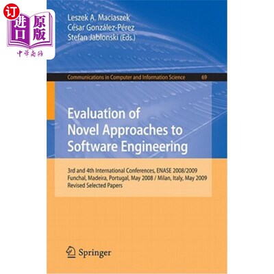 海外直订Evaluation of Novel Approaches to Software Engineering: 3rd and 4th Internationa 软件工程新方法评估：第三和