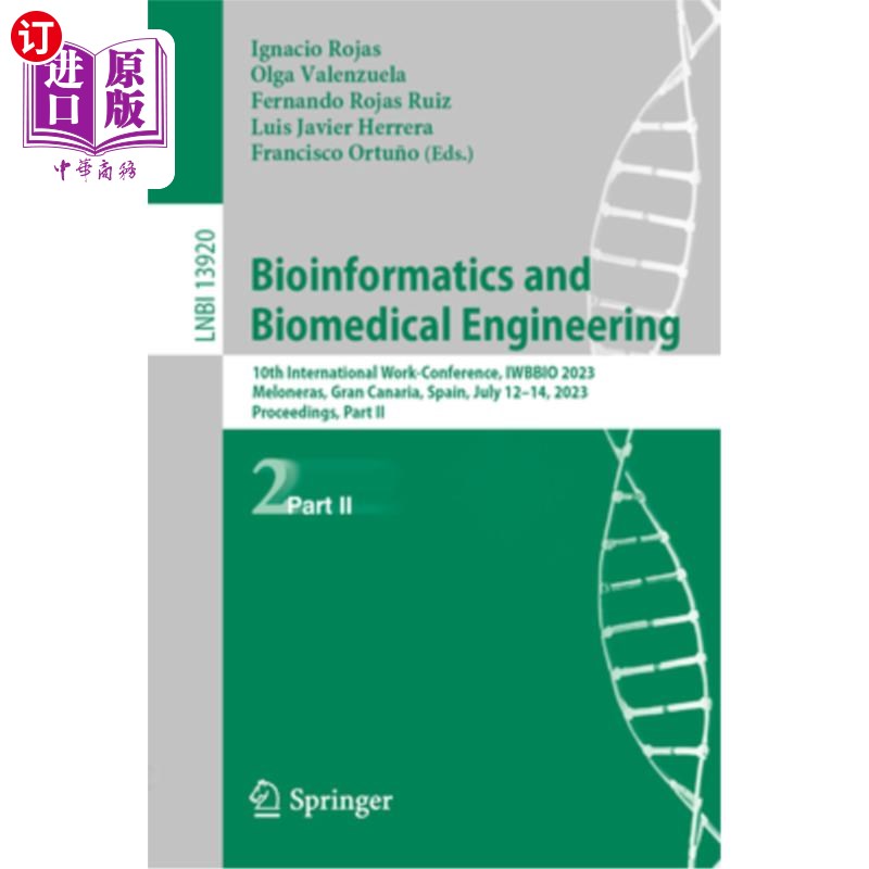 海外直订Bioinformatics and Biomedical Engineering: 10th International Work-Conference, I 生物信息学与生物医学工程: