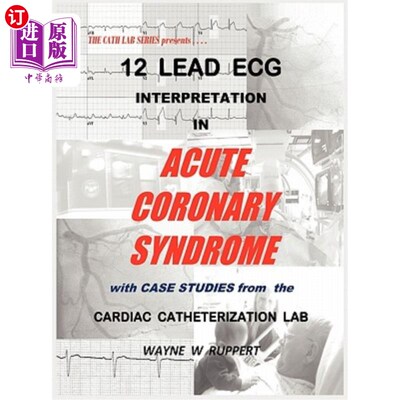 海外直订医药图书12 Lead ECG Interpretation in Acute Coronary Syndrome with Case Studies from the 急性冠状动脉综合征