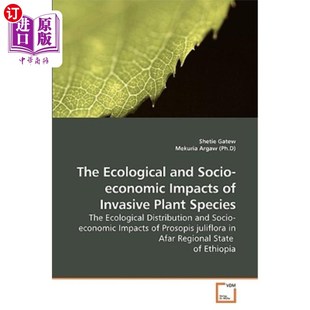 Species 生态和社会经济影响 Socio Invasive Impacts and economic 入侵植物物种 海外直订The Plant Ecological