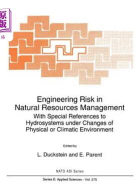 海外直订Engineering Risk in Natural Resources Management: With Special References to Hyd 自然资源管理中的工程风险:特别
