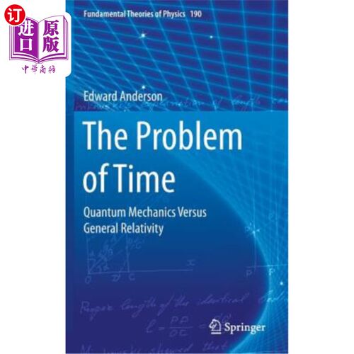 海外直订The Problem of Time: Quantum Mechanics Versus General Relativity 时间问题：量子力学与广义相对论