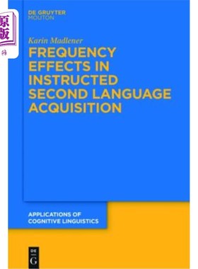 海外直订Frequency Effects in Instructed Second Language Acquisition 第二语言习得中的频率效应