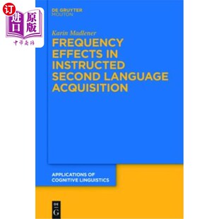 Instructed Second Language 海外直订Frequency 第二语言习得中 Acquisition 频率效应 Effects