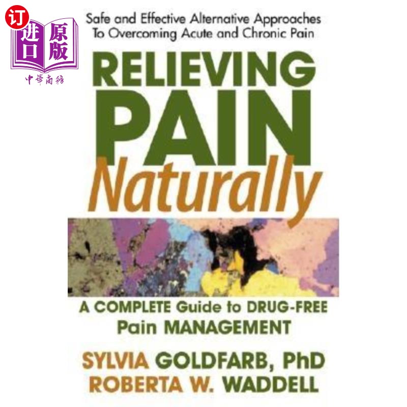 海外直订医药图书Relieving Pain Naturally: Safe and Effective Alternative Approached to Treating  自然缓解疼痛:治疗