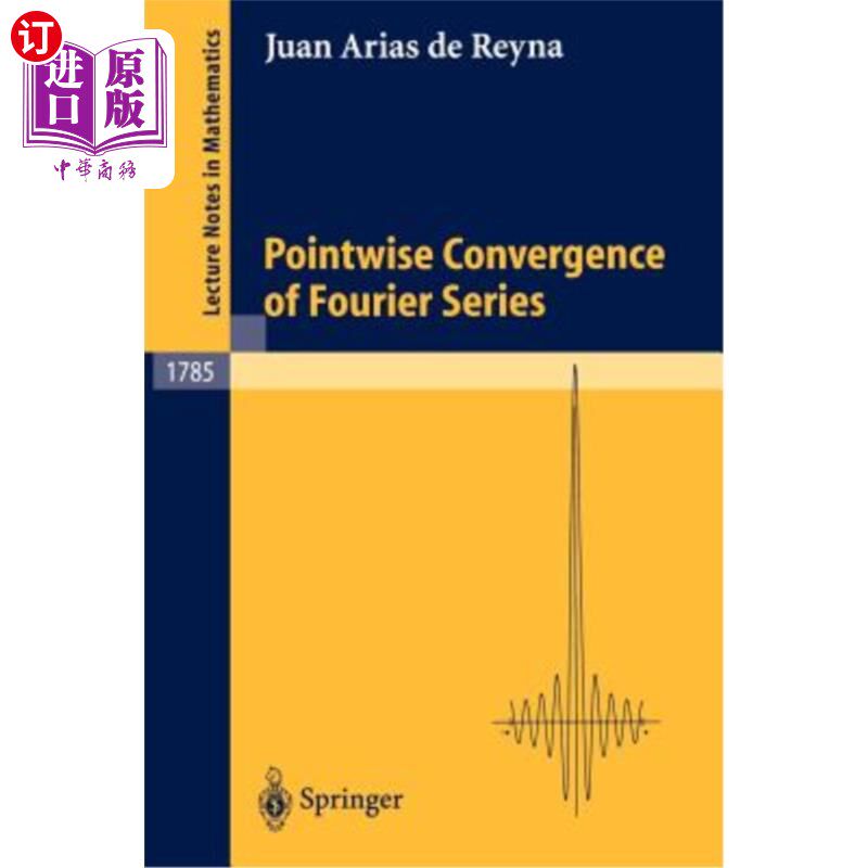 海外直订Pointwise Convergence of Fourier Series 傅里叶级数的点向收敛
