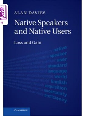 海外直订Native Speakers and Native Users: Loss and Gain 本族语者和本族语使用者：得失