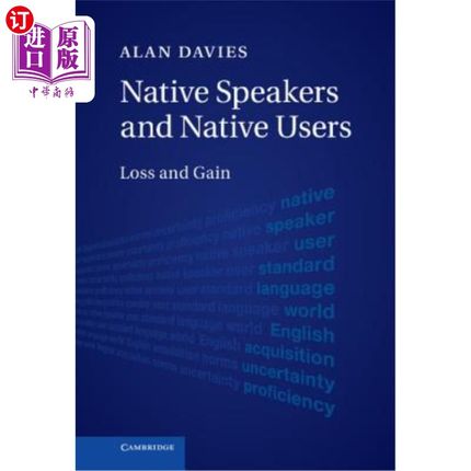 海外直订Native Speakers and Native Users: Loss and Gain 本族语者和本族语使用者：得失