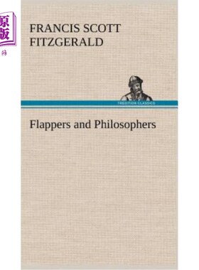 海外直订Flappers and Philosophers 轻佻女郎与哲学家