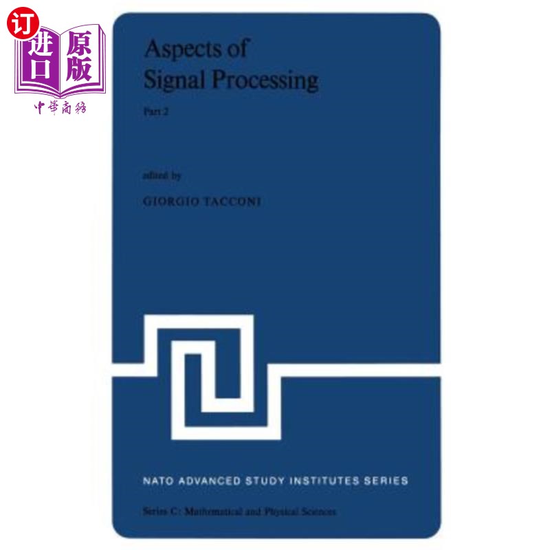海外直订Aspects of Signal Processing with Emphasis on Underwater Acoustics, Part 2: Proc 着重于水声的信号处理方面，