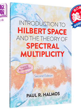希尔伯特空间和谱多重性理论导论 第2版 英文原版 Introduction to Hilbert Space 2nd Edition 保罗哈尔莫斯 Halmos【中商原