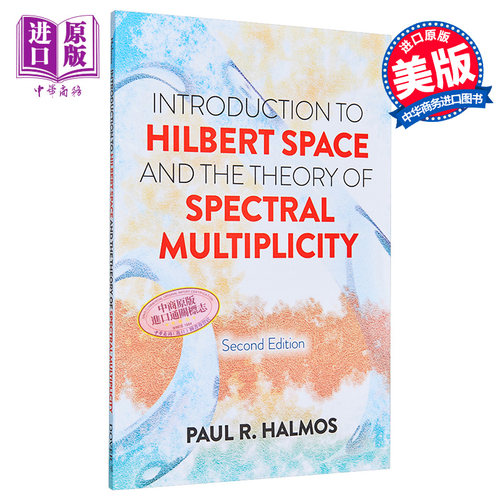 希尔伯特空间和谱多重性理论导论 第2版 英文原版 Introduction to Hilbert Space 2nd Edition 保罗哈尔莫斯 Halmos【中商原