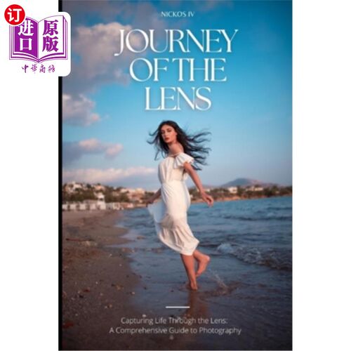 海外直订Journey of the Lens 镜头之旅