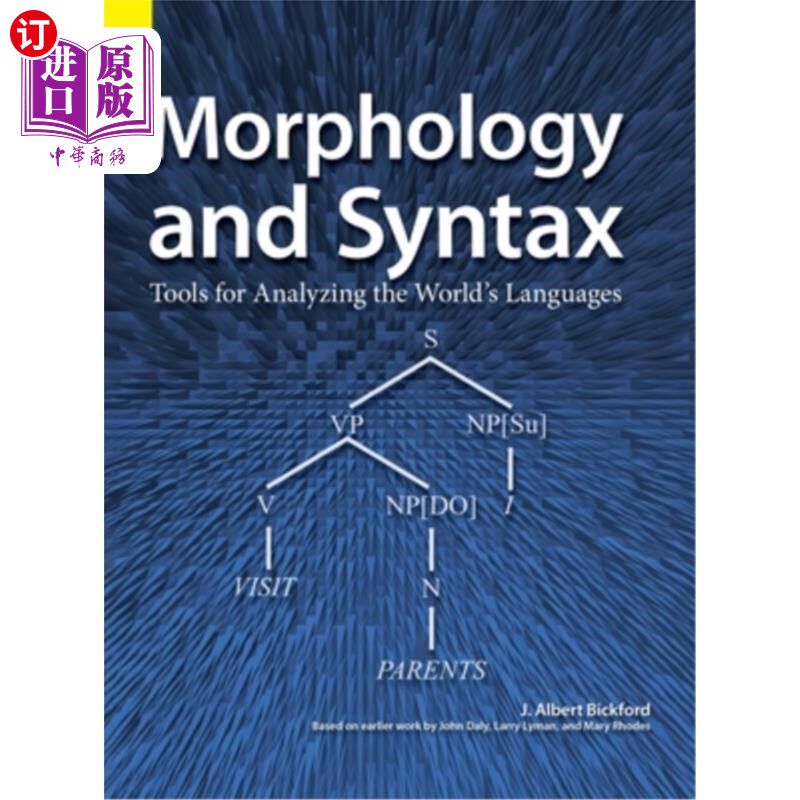 海外直订Morphology and Syntax: Tools for Analyzing the World's Languages 词法和句法:分析世界语言的工具