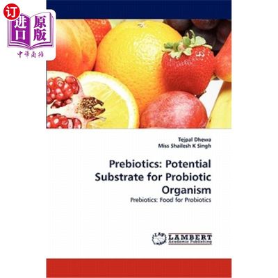 海外直订Prebiotics: Potential Substrate for Probiotic Organism 益生元：益生菌的潜在底物