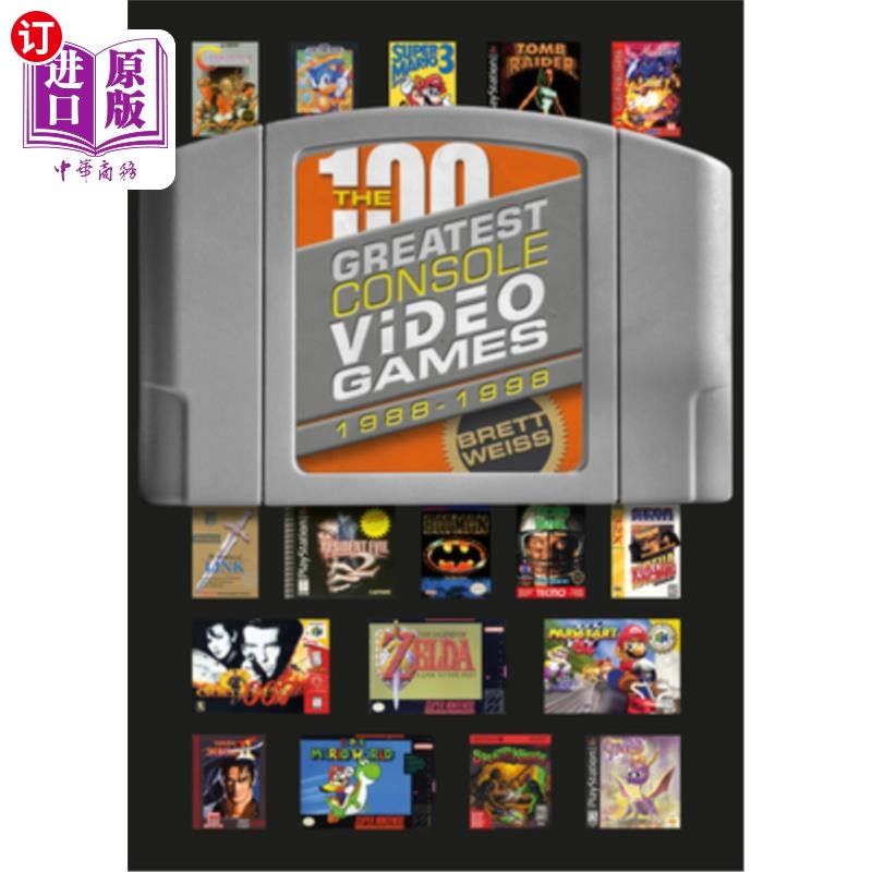 海外直订The 100 Greatest Console Video Games: 1988-1998 100款棒的主机电子游戏:1988-1998