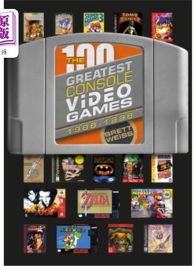 海外直订The 100 Greatest Console Video Games: 1988-1998 100款棒的主机电子游戏:1988-1998