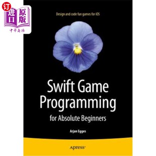 for Programming Absolute Beginners 快速游戏编程 海外直订Swift 绝对初学者 Game