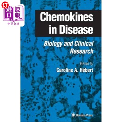 海外直订医药图书Chemokines in Disease: Biology and Clinical Research 疾病中的趋化因子：生物学和临床研究