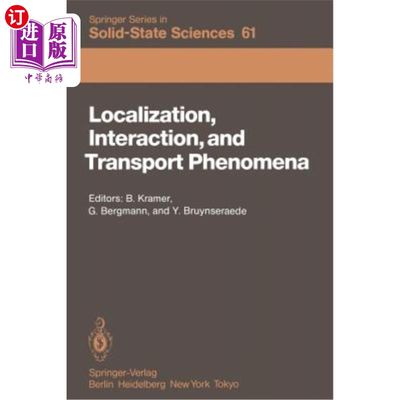 海外直订Localization, Interaction, and Transport Phenomena: Proceedings of the Internati 本地化、相互作用和传输现象