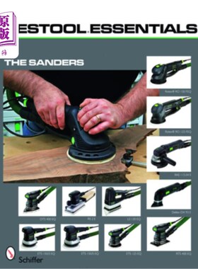 海外直订Festool(r)Essentials: The Sanders: Rotex(r) Ro 150 Feq & Rotex(r) Ro 125 Feq, Ra Festool(r)