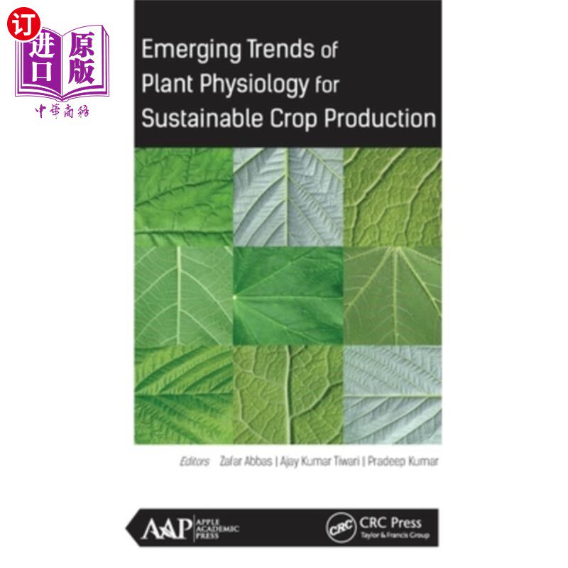 海外直订Emerging Trends of Plant Physiology for Sustainable Crop Production 可持续作物生产的植物生理学新趋势
