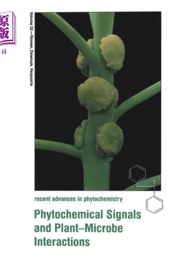 海外直订Phytochemical Signals and Plant-Microbe Interactions 植物化学信号与植物-微生物相互作用