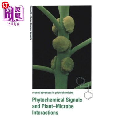 海外直订Phytochemical Signals and Plant-Microbe Interactions 植物化学信号与植物-微生物相互作用