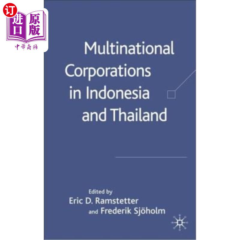 海外直订Multinational Corporations in Indonesia and Thailand: Wages, Productivity and Ex 印度尼西亚和泰国的跨国公司
