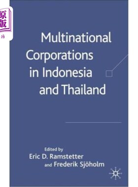 海外直订Multinational Corporations in Indonesia and Thailand: Wages, Productivity and Ex 印度尼西亚和泰国的跨国公司