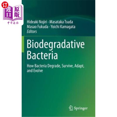 海外直订Biodegradative Bacteria: How Bacteria Degrade, Survive, Adapt, and Evolve 生物降解细菌:细菌如何降解、生存、