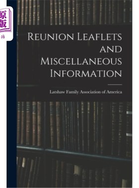 海外直订Reunion Leaflets and Miscellaneous Information 团圆传单和杂项信息