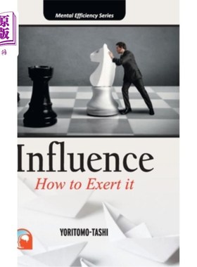 海外直订Influence: - How to Exert It Hardcover 影响:如何发挥它精装