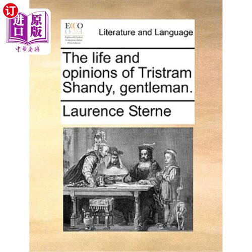 海外直订The life and opinions of Tristram Shandy, gentleman. 崔斯特瑞姆·珊迪的生平和观点，先生。