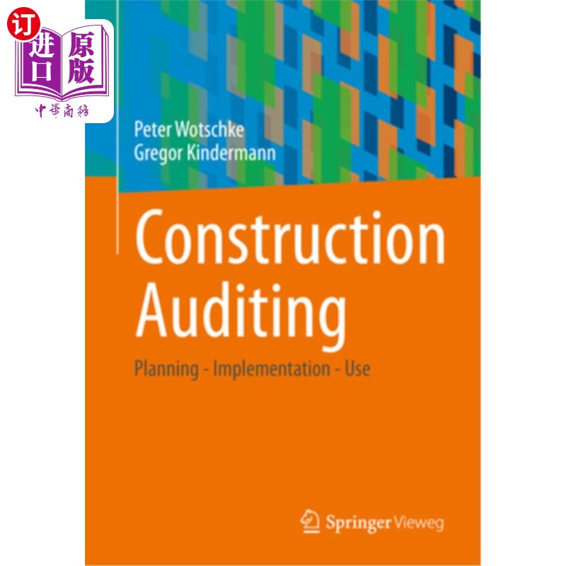 海外直订Construction Auditing: Planning - Implementation - Use 施工审核:计划-实施-使用