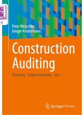 海外直订Construction Auditing: Planning - Implementation - Use 施工审核:计划-实施-使用