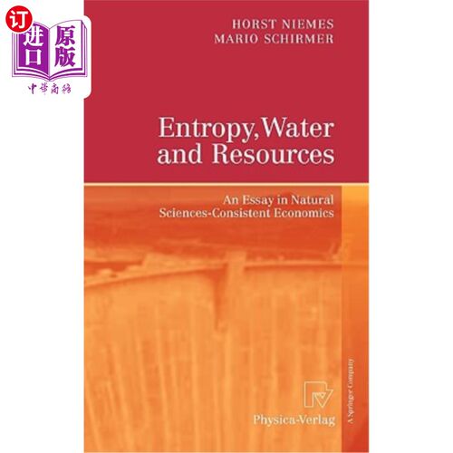 海外直订Entropy, Water and Resources: An Essay in Natural Sciences-Consistent Economics 熵、水和资源：自然科学与经
