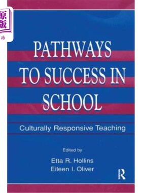 海外直订Pathways to Success in School: Culturally Responsive Teaching 学校成功之道:文化响应式教学