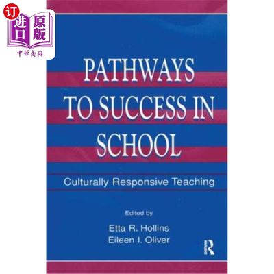 海外直订Pathways to Success in School: Culturally Responsive Teaching 学校成功之道:文化响应式教学