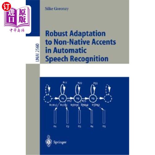 海外直订医药图书Robust Adaptation to Non-Native Accents in Automatic Speech Recognition 自动语音识别中对非母语口音