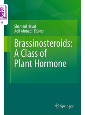 海外直订Brassinosteroids: A Class of Plant Hormone 油菜素类固醇：一类植物激素