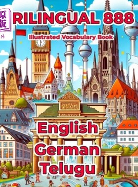 海外直订Trilingual 888 English German Telugu Illustrated Vocabulary Book: Help your chil 三语888英德泰卢固语绘本：