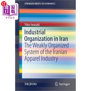 Iran Iranian 伊朗 业 海外直订Industrial Weakly 产业组织：伊朗服装 Organized The the System Appa Organization