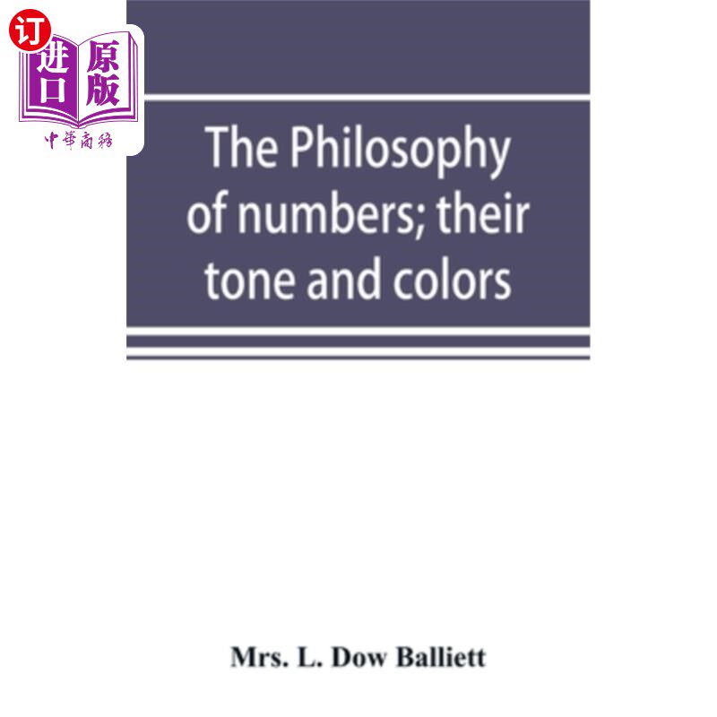 【中商海外直订】the philosophy of numbers; their tone and colors