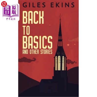海外直订Back To Basics And Other Stories 回到基础和其他故事
