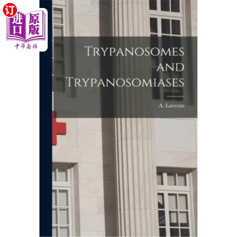 海外直订医药图书Trypanosomes and Trypanosomiases 那是锥虫家族