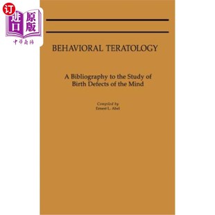 Teratology the 海外直订Behavioral Birth 行为畸形学 Bibliography Mind 研究先天智力缺陷 Defects Study