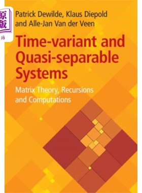 海外直订Time-Variant and Quasi-separable Systems 时变系统与拟可分系统