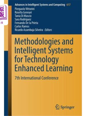 海外直订Methodologies and Intelligent Systems for Technology Enhanced Learning: 7th Inte 技术强化学习的方法和智能系