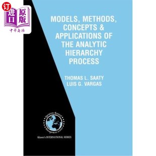海外直订Models, Methods, Concepts & Applications of the Analytic Hierarchy Process 层次分析法的模型、方法、概念和应用